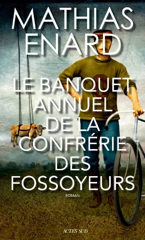 Mathias Enard – Le banquet annuel de la confrérie des fossoyeurs